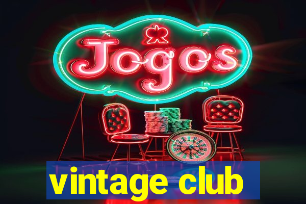 vintage club